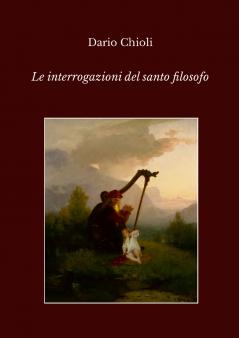 Le interrogazioni del santo filosofo