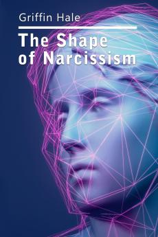 The Shape of Narcissism