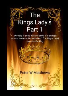 The King's Lady's Part 1