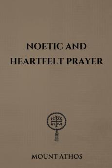Noetic and Heartfelt Prayer