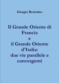 Il Grande Oriente di Francia e il Grande Oriente d'Italia