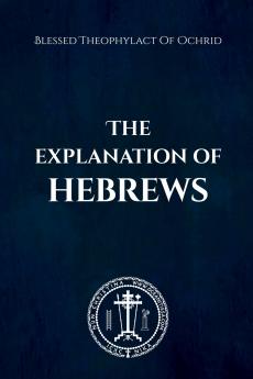 The Explanation of Hebrews