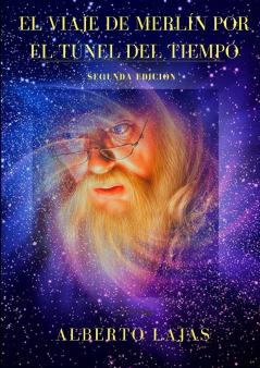 EL VIAJE DE MERLÍN POR EL TÚNEL DE LA SABIDURIA