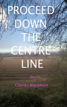 Proceed Down The Centre Line