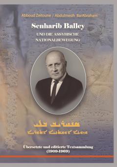 Senharib Balley und die Assyrische Nationalbewegung