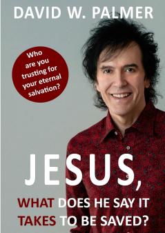 Jesus What Does He Say it Takes to be Saved?