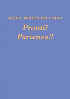 Pronti? Partenza!!