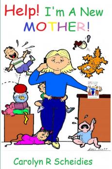 Help! I'm A New Mother