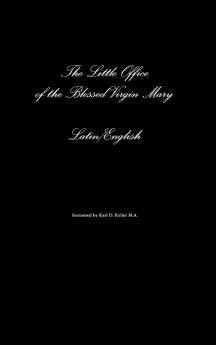 The Little Office of the Blessed Virgin Mary Latin/English