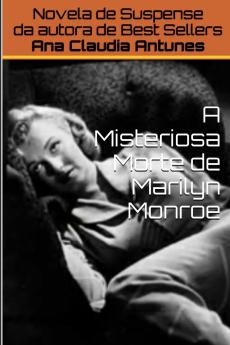 A Misteriosa Morte de Marilyn Monroe