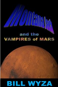 Montana Jack and the Vampires of Mars