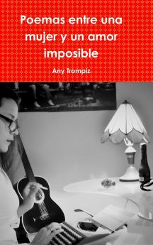 Poemas entre una mujer y un amor imposible