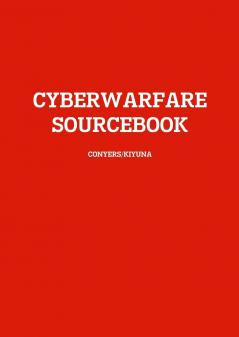 CYBERWARFARE SOURCEBOOK
