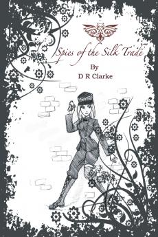 Spies of the Silk Trade