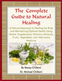 The Complete Guide to Natural Healing