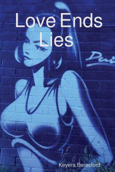 Love Ends Lies