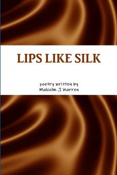 LIPS LIKE SILK