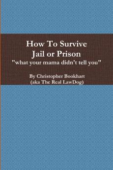 How To Survive Jail or Prison