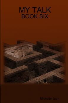 MY TALK - BOOK SIX
