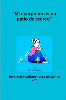 Mi cuerpo no es su patio de recreo
