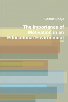 The Importance of Motivation in an Educational Environment
