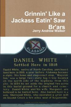 Grinnin' Like a Jackass Eatin' Saw Br'ars