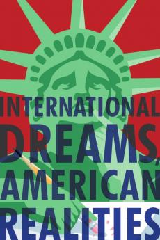International dreams American Realities