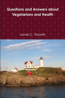 Questions and Answers about Vegetarians and Health