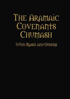 The Aramaic Covenants Chumash