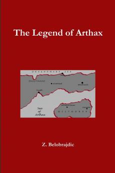 The Legend of Arthax