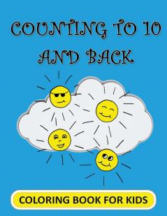 Counting to 10 and Back! Coloring Book for Kids