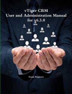 vTiger CRM - User and Administration Manual for v6.3.0