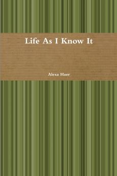 Life As I Know It