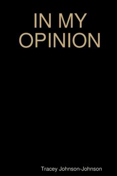 IN MY OPINION