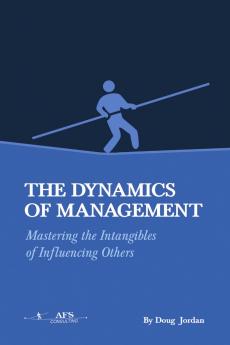 The Dynamics of Management