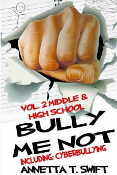 Bully Me Not Volume 2