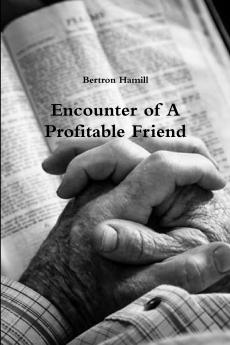 Encounter of A Profitable Friend