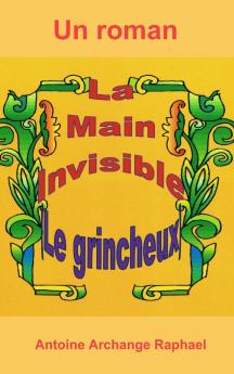 La main invisible le grincheux