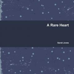 A Rare Heart