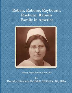 Raban Rabone Raybourn Rayburn Raburn Family in America