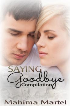 Saying Goodbye Compilation