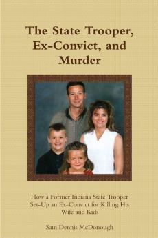 The State Trooper Ex-Convict and Murder