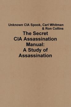 The Secret CIA Assassination Manual