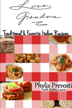 Love Grandma - Traditional and Favorite Italian Recipes