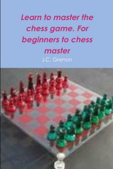 Learn to master the game of chess