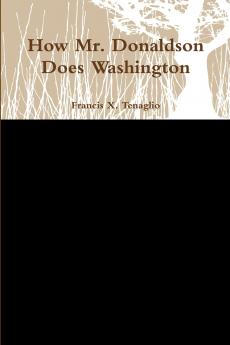 How Mr. Donaldson Does Washington