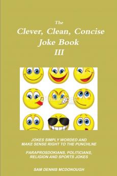 The Clever Clean Concise Joke Book III