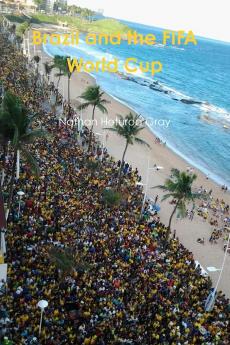 Brazil and The FIFA World Cup.  (Colour Photo Version).