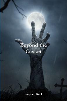 Beyond The Casket