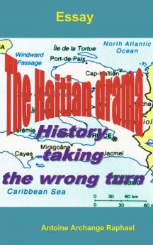 The Haitian drama history taking the wrong turn